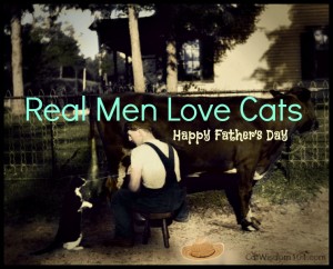 Father's Day-cat-vintage-quote-real men love cats