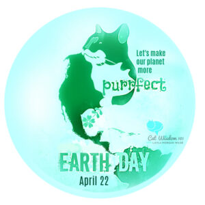 Earth Day graphic-Cat Wisdom 101